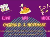 Kunst, mad og musik Kunst, mad og musik